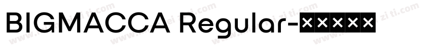 BIGMACCA Regular字体转换
